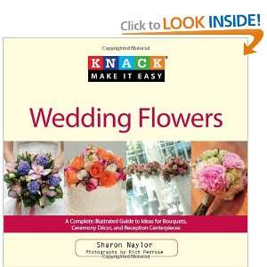  Knack Wedding Flowers: A Complete Illustrated Guide to 