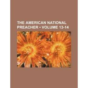   American National Preacher (Volume 13 14) (9781235760839): Books Group