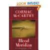 Blood Meridian Or the Evening Redness in the West (Modern Library)