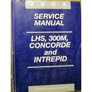   Service Manual 300M, LHS, Concorde and Intrepid, 2002 Daimler