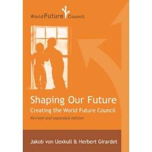  Shaping Our Future (9781903998656) Jakob Von Uexkull 