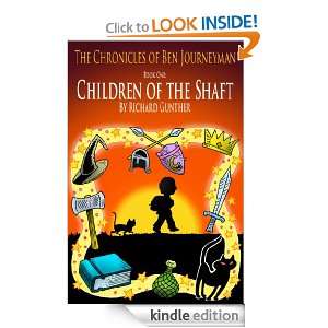 Children of the Shaft (The Chronicles of Ben Journeyman) Richard 