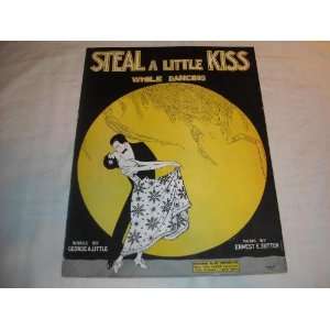  STEAL A LITTLE KISS GEORGE LITTLE 1923 SHEET MUSIC SHEET 
