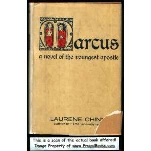   Marcus, a novel of the youngest apostle Laurene Chambers Chinn Books