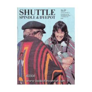  Shuttle Spindle & Dyepot Fall 1982 Issue 52 Vol XIII No 4 