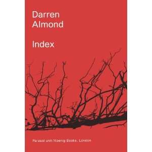   Almond Index (9783865603760) Ziba de Weeck, Darren Almond Books