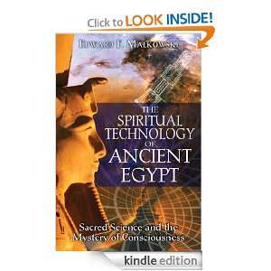 The Spiritual Technology of Ancient Egypt Sacred Science and the 