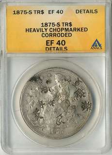 HJB 1875 S, Trade Dollar, ANACS, EF40, Details, Heavily Chopmarked 