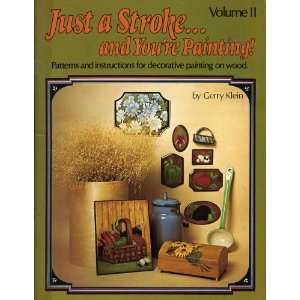  Just a stroke   and youre painting!: A basic guide to 