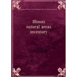  Illinois natural areas inventory. 3 University of Illinois 