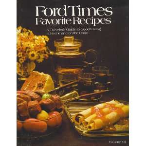  Ford Times Favorite Recipes A Travelers Guide to Good 
