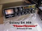 New Galaxy DX 959 FlameThrower High Power Performance SSB / AM CB 
