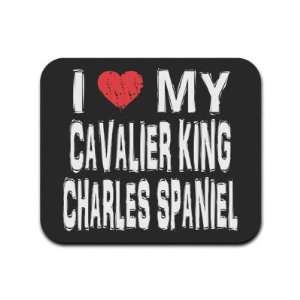  I Love My Cavalier King Charles Spaniel Mousepad Mouse Pad 
