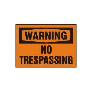    WARNING No Trespassing 7 x 10 Dura Plastic Sign