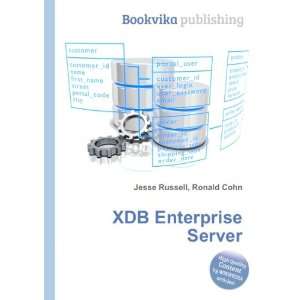  XDB Enterprise Server Ronald Cohn Jesse Russell Books