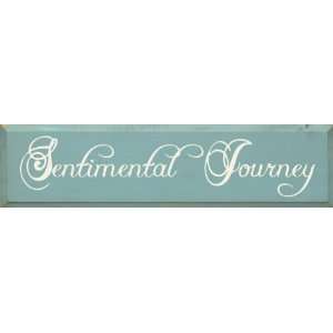 Sentimental Journey Wooden Sign