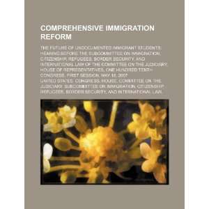  immigration reform the future of undocumented immigrant students 