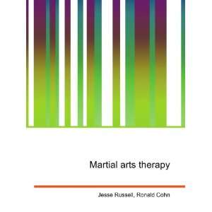  Martial arts therapy Ronald Cohn Jesse Russell Books
