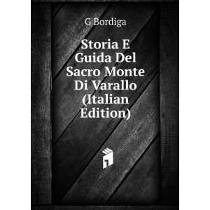  Storia E Guida Del Sacro Monte Di Varallo (Italian Edition 