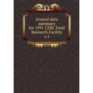  Annual data summary for 1991 CERC Field Research Facility 