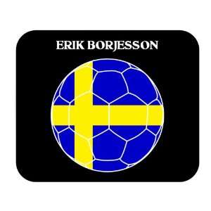  Erik Borjesson (Sweden) Soccer Mouse Pad 