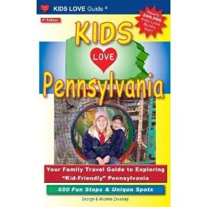  Kids Love Pennsylvania: Your Family Travel Guide to 
