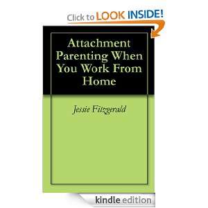 Attachment Parenting When You Work From Home: Jessie Fitzgerald 