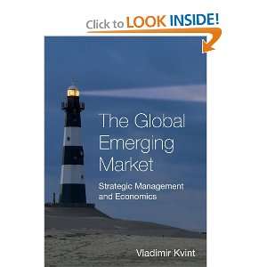 The Global Emerging Market Strategic Management and Economics V. L 