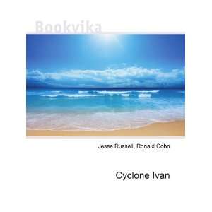  Cyclone Ivan Ronald Cohn Jesse Russell Books
