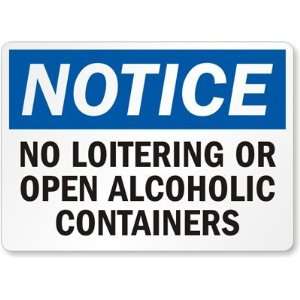  No Loitering or Open Alcoholic Containers Laminated Vinyl 