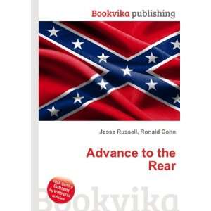  Advance to the Rear Ronald Cohn Jesse Russell Books