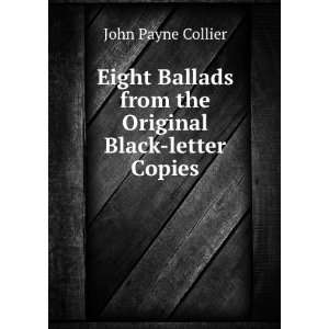   from the Original Black letter Copies John Payne Collier Books