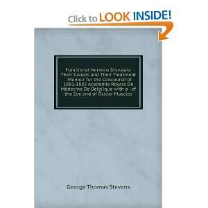   of the Eye and of Ocular Muscles George Thomas Stevens Books