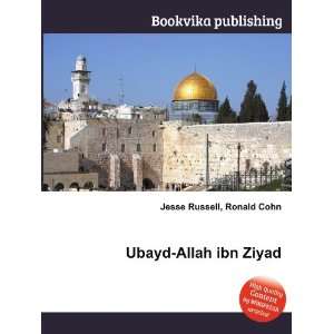  Ubayd Allah ibn Ziyad Ronald Cohn Jesse Russell Books