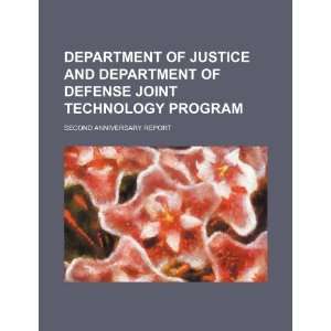 of Justice and Department of Defense Joint Technology Program 
