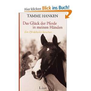 Das Glück der Pferde in meinen Händen  Tamme Hanken 