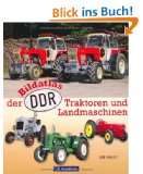  Bildatlas der DDR Traktoren und  Landmaschinen Weitere 