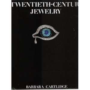 Twentieth Century Jewelry  Barbara Cartlidge Englische 