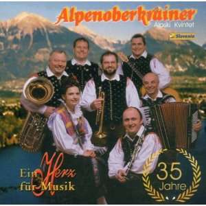 Alpenoberkrainer   Alpski Kvintet   Ein Herz für Musik 35 Jahre 