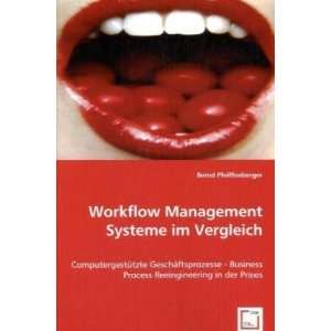 Workflow Management Systeme im Vergleich Computergestützte 