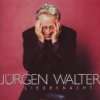 Lieder Meines Lebens Jürgen Walter  Musik
