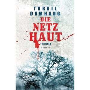   Netzhaut Thriller  Torkil Damhaug, Knut Krüger Bücher