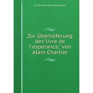   , von Alain Chartier. Karl [Friedrich Otto ] Moldenhauer Books
