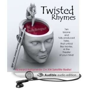   Twisted Rhymes (Dramatized) (Audible Audio Edition) Bob Harper Books