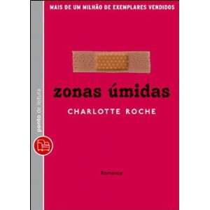   ) (Em Portugues do Brasil) (9788539001330) Charlotte Roche Books