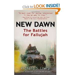   New Dawn The Battles for Fallujah [Hardcover] Richard Lowry Books