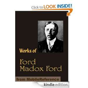 Works of Ford Madox Ford. The Good Soldier, The Fifth Queen, The 