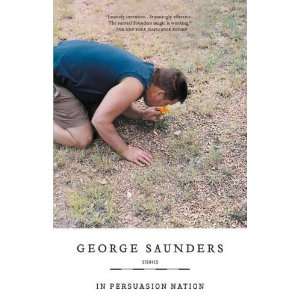  In Persuasion Nation [Paperback] George Saunders Books