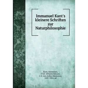 com Immanuel Kants kleinere Schriften zur Naturphilosophie Immanuel 