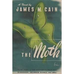  Moth 1st Edition (9781135140748) James M Cain Books